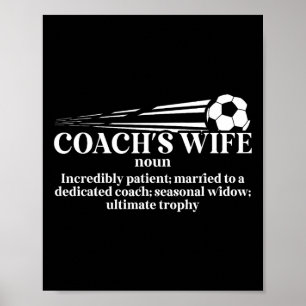 Fußballtrainers Frau Definition Ehefrau eines Fußb Poster
