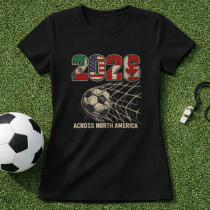 Fußballturnier 2026 in Nordamerika T-Shirt