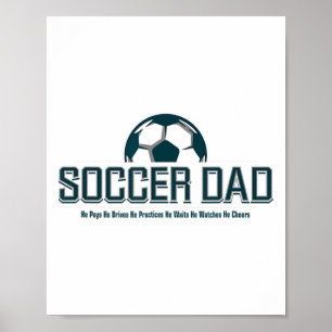 Fußballvater Er macht alles Spaß Poster