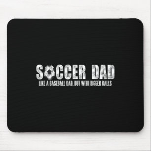 Fußballvater wie ein Baseballvater, aber mit größe Mousepad