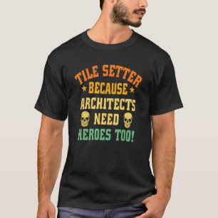 Fußbodenfliesen für Fliesenleger I T-Shirt