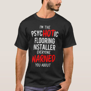 Fußbodeninstallationsinstallator - Warmbodeninstal T-Shirt