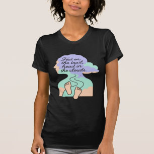 Füße auf dem Weg, in die Wolken wandern Zitat T-Shirt