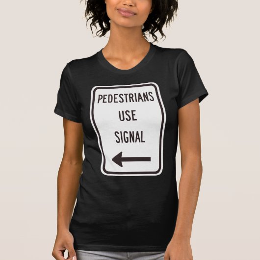Fußgänger nutzen den T - Shirt Signalweg für Fraue (Vorderseite)
