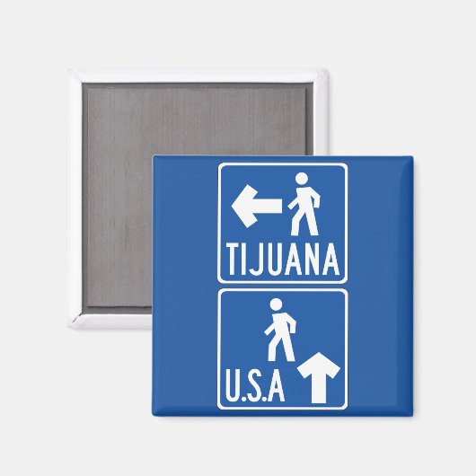 Fußgängerüberquerung Tijuana-USA, Traffic Sign, US Magnet (Vorderseite/Rückseite)
