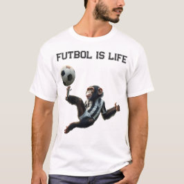 'Futbol is Life' Fußballschimp T-Shirt