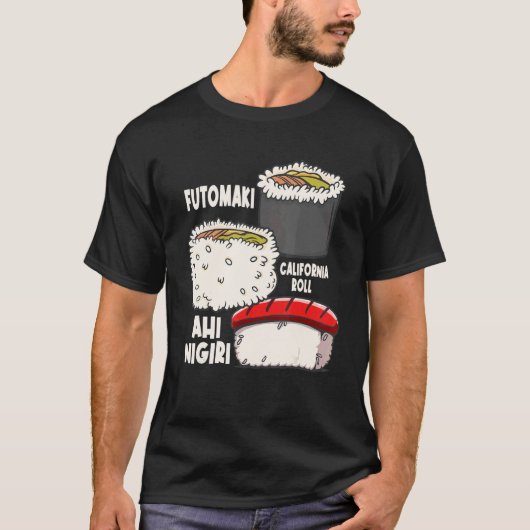 Futomaki California Roll Ahi Nigiri Sushi T-Shirt (Vorderseite)