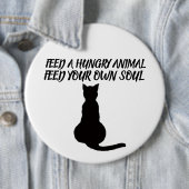 FÜTTERE EIN HUNGRIGES TIER ZITAT KATZE BUTTON (Beispiel)