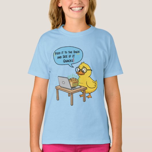 Füttere es der Ente | Lustiger Programmierer-Zitat T-Shirt (Vorderseite)