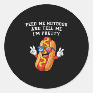 Füttere Hotdogs und erzähle Hotdog 4. Juli Runder Aufkleber