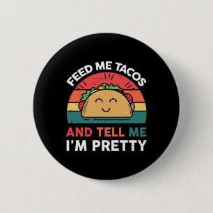 Füttere mich Taco Erzähle Hübsches Outfit Mexikani Button