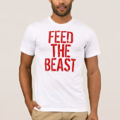 Füttern Sie das Tier T-Shirt (Vorderseite)