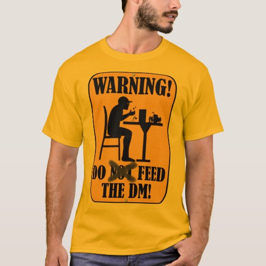 Füttern Sie den DM!!! T-Shirt (Vorderseite)