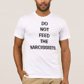 Füttern Sie den Narcissists T - Shirt für Männer (Vorderseite)