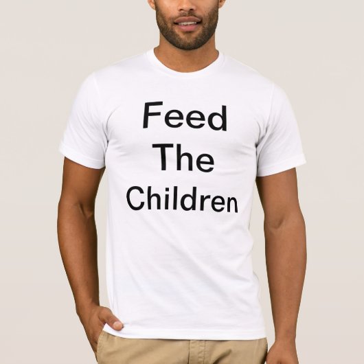 Füttern Sie die Kinder der US T-Shirt (Vorderseite)