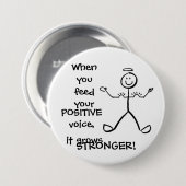 Füttern Sie Ihre positive Stimme - wachsen Sie Button (Vorne & Hinten)