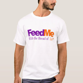 Füttern Sie mich: Lieferungs-Parodie T-Shirt