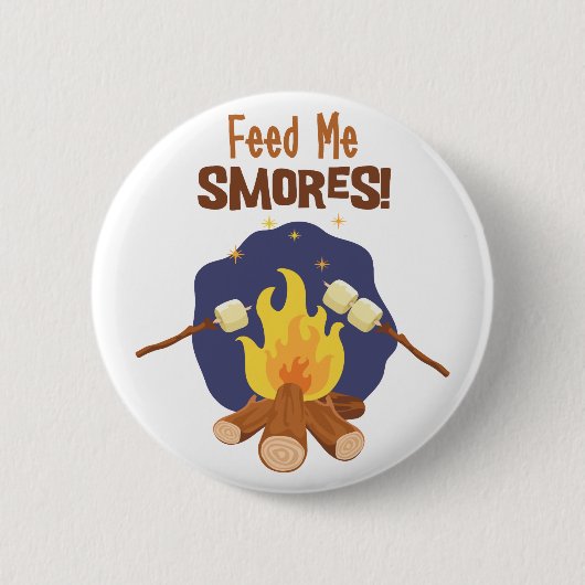 Füttern Sie mir Smores Button (Vorderseite)