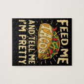 Füttern Sie mir Tacos und sagen Sie mir, dass ich Puzzle (Horizontal)