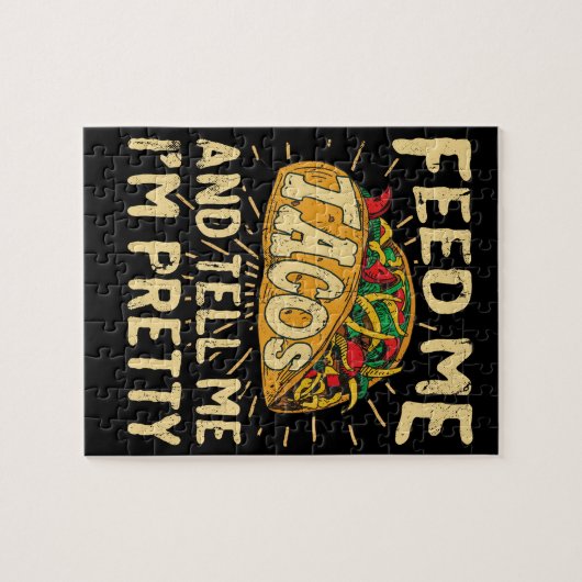Füttern Sie mir Tacos und sagen Sie mir, dass ich Puzzle (Horizontal)