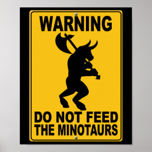 Füttern Sie nicht das Minotaurs Poster