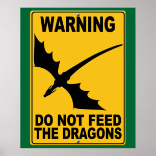 Füttern Sie nicht die Drachen Poster