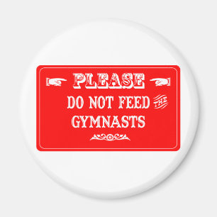 Füttern Sie nicht die Gymnasts Magnet