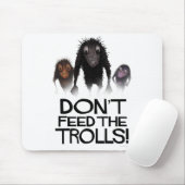 Füttern Sie nicht die Schleppangeln! Lustiger Mousepad (Mit Mouse)