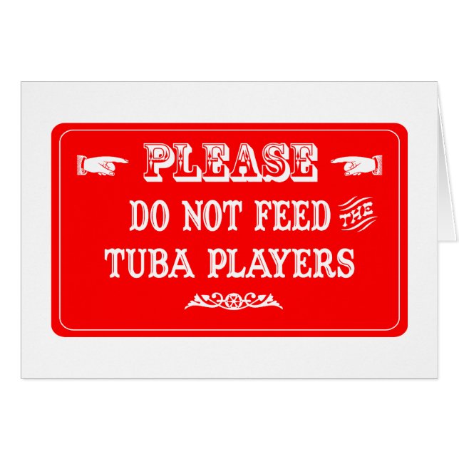 Füttern Sie nicht die Tuba-Spieler (Vorderseite (Horizontal))