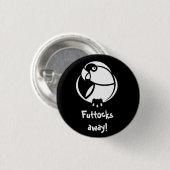 Futtocks weg! B&W Humbertisms Button oder Abzeiche (Vorne & Hinten)