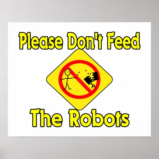 Füttre bitte nicht die Roboter Poster (Vorne)