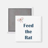 Füttre der Rat Erinnerung Magnet (Vorderseite/Rückseite)