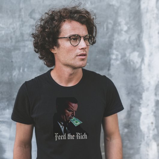 Füttre des Rich T - Shirt