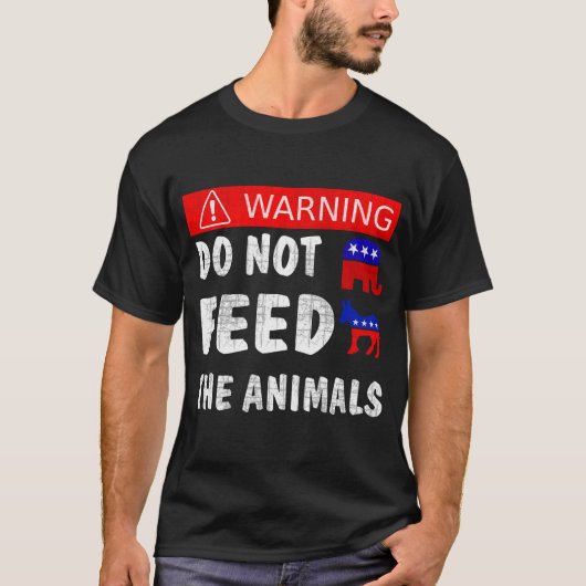 Füttre die Tiere nicht T-Shirt (Vorderseite)