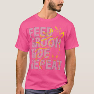 FÜTTRE GROOM RIDE REPEAT Reiter T T-Shirt
