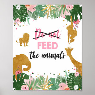 Füttre keine Tiere Safari-Tiere Mädchen Geburtstag Poster
