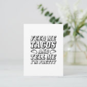 Füttre Me Tacos Postkarte (Stehend Vorderseite)