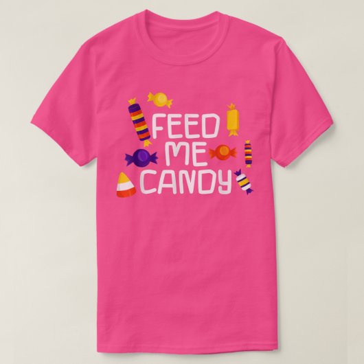Füttre mir Candy — 571 T-Shirt (Design vorne)
