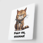 Füttre mir, Hooman! Funny Quadratische Wanduhr (Winkel)