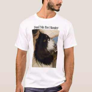 Füttre mir, ich habe Hunger T-Shirt