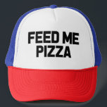 Füttre mir Pizza-Feinschmecker-Hut Truckerkappe<br><div class="desc">Füttre mir Pizza-Feinschmecker-Hut</div>