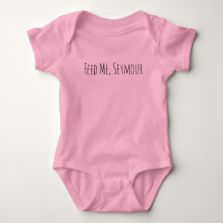Füttre mir, Seymour Baby Strampler