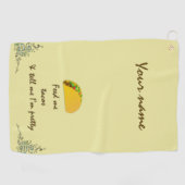 Füttre mir Tacos Golfhandtuch (Horizontal)