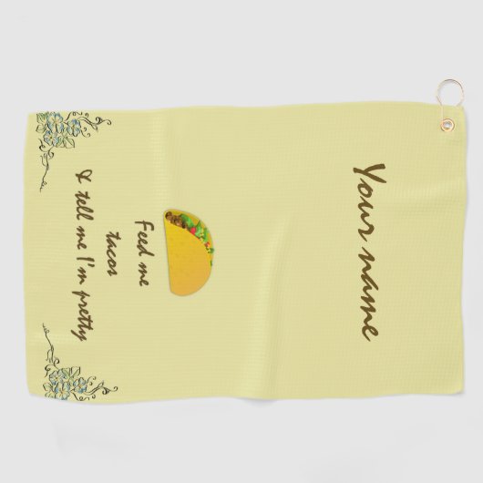 Füttre mir Tacos Golfhandtuch (Horizontal)