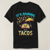 Füttre mir Tacos Trejes Es regnet Tacos Themed Dec T-Shirt (Design vorne)