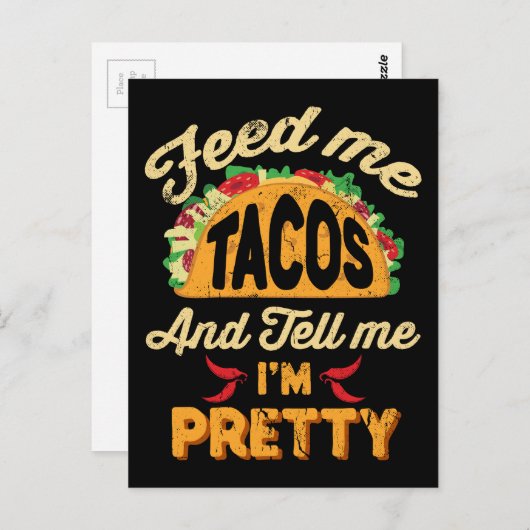 Füttre mir Tacos und nenne mich, ich bin wundersch Postkarte (Vorne/Hinten)