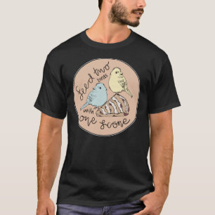 Füttre von zwei Vögeln mit einem Scone T-Shirt