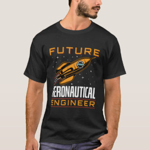 Future Aeronautical Engineer Space Engineering Roc T-Shirt