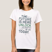 Future AI Benefits T-Shirt | Unlock Tech (Vorderseite)