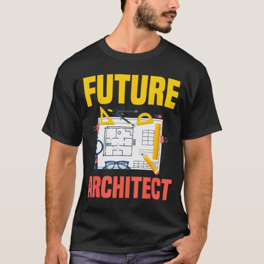 Future Architect Funny Architecture Architect T-Shirt (Vorderseite)
